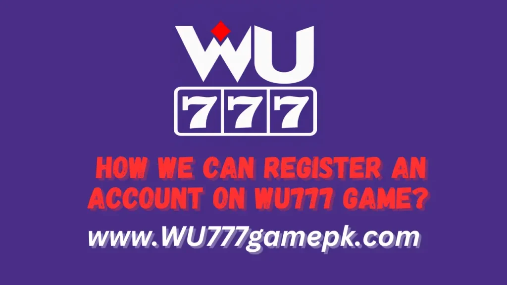 WU777 Game Registration